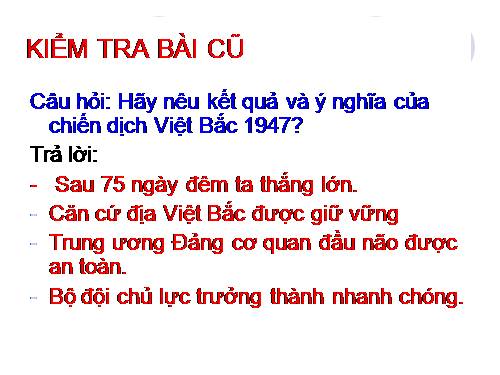 Bài 26. Bước phát triển mới của cuộc kháng chiến toàn quốc chống thực dân Pháp (1950 -1953)