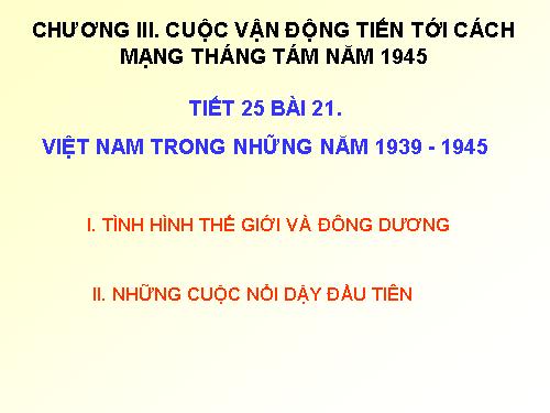 Bài 21. Việt Nam trong những năm 1939 -1945