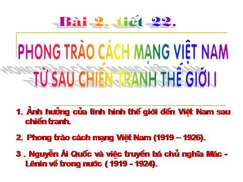 Bài 15. Phong trào cách mạng Việt Nam sau Chiến tranh thế giới thứ nhất (1919 -1925)