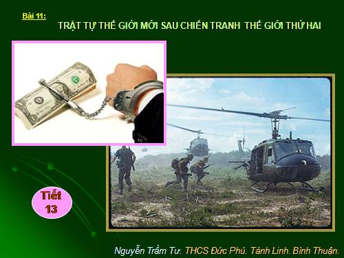 Bài 11. Trật tự thế giới mới sau Chiến tranh thế giới thứ hai