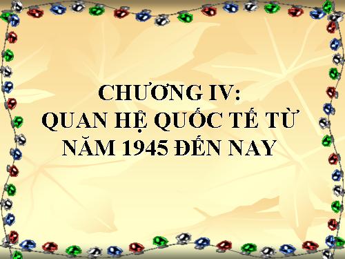 Bài 11. Trật tự thế giới mới sau Chiến tranh thế giới thứ hai