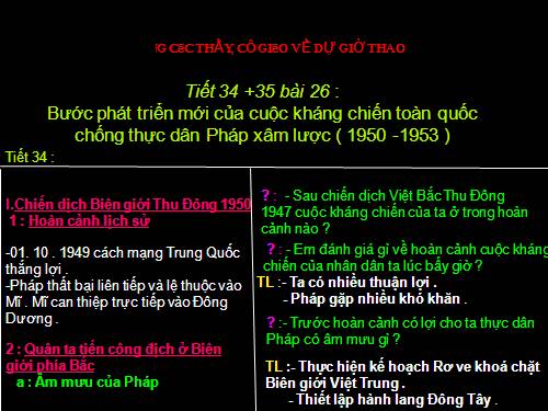 Bài 26. Bước phát triển mới của cuộc kháng chiến toàn quốc chống thực dân Pháp (1950 -1953)