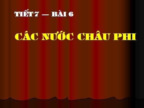 Bài 6. Các nước châu Phi