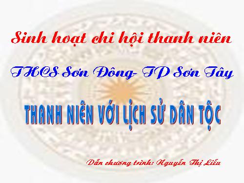 Ngoại khóa: Thanh niên với lịch sử dân tộc