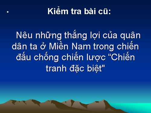 Bài 29. Cả nước trực tiếp chiến đấu chống Mĩ, cứu nước (1965 -1973)