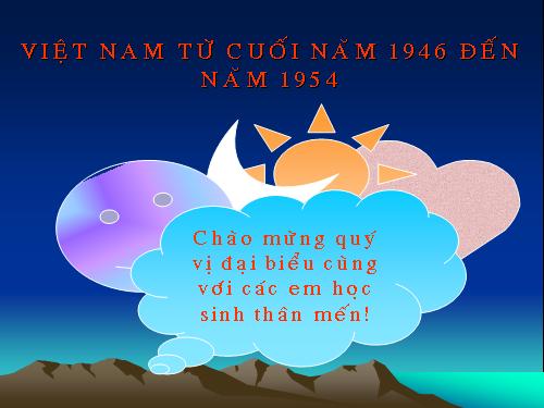 Bài 27. Cuộc kháng chiến toàn quốc chống thực dân Pháp xâm lược kết thúc (1953 - 1954)