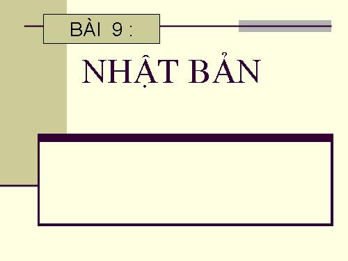 Bài 9. Nhật Bản