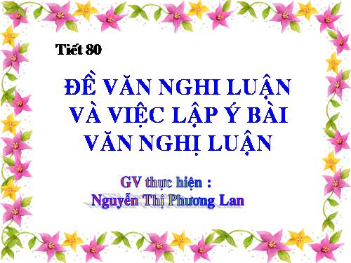 TIET 80 DE VAN NGHI LUAN VA VIEC LAP Y CHO BAI VAN NGHI LUAN