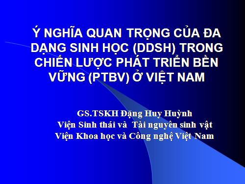 Ý nghĩa quan trọng của đa dạng sinh học trong chiến lược PTBV ở VN