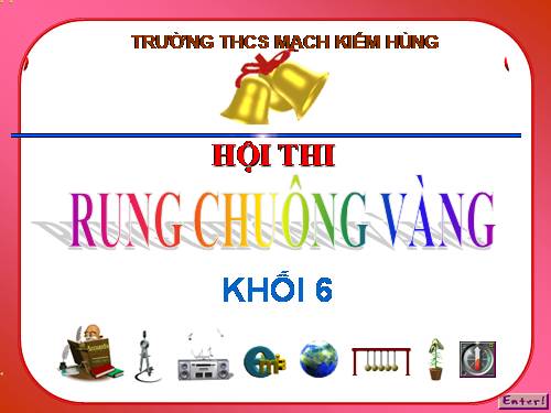 RUNG CHUONG VANG LOP 6