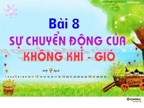 Bài 8: Sự chuyển động của không khí,gió