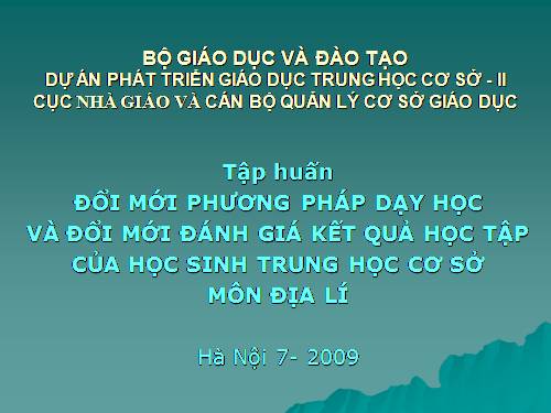 Tập Huấn DMPPDH Địa Lí năm 2009