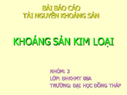 KHOÁNG SẢN: KẼM, NIKEN, ĐỒNG, CHÌ