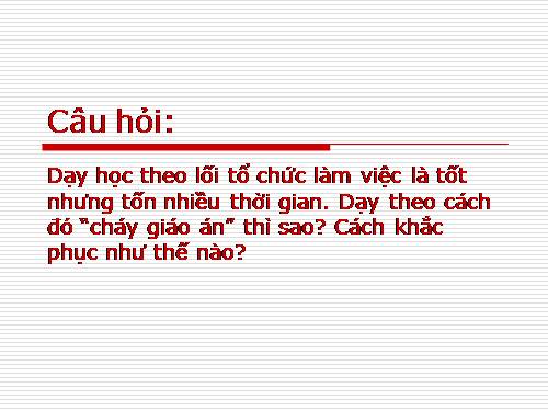 Khắc phục tình trạng cháy giáo án