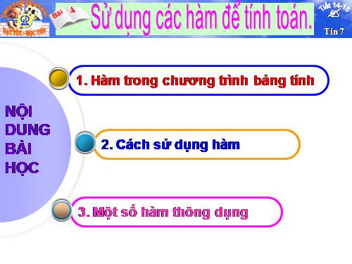 Bài 4. Sử dụng các hàm để tính toán