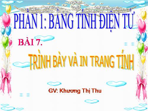 Bài 7. Trình bày và in trang tính