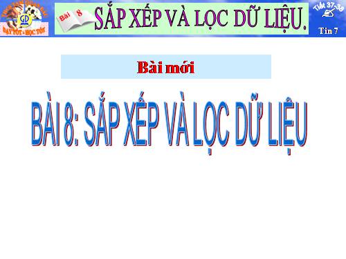 Bài 8. Sắp xếp và lọc dữ liệu