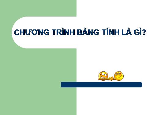 Bài thực hành 1. Làm quen với chương trình bảng tính Excel