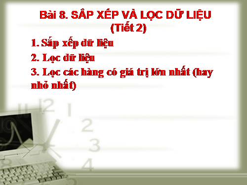 Bài 8. Sắp xếp và lọc dữ liệu