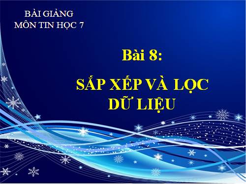 Bài 8. Sắp xếp và lọc dữ liệu