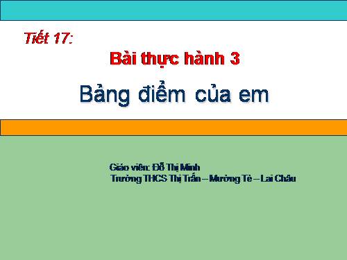 Bài thực hành 3. Bảng điểm của em