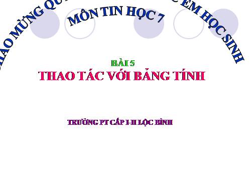 Bài 5. Thao tác với bảng tính