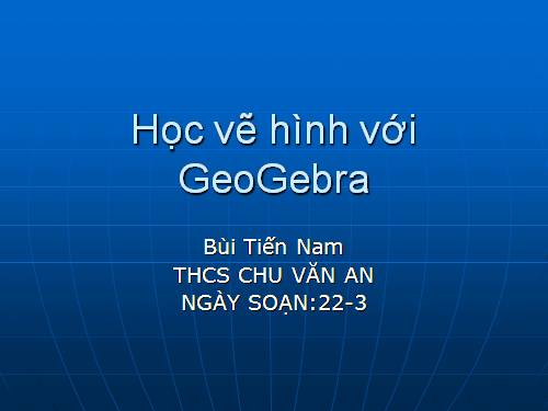 Bài đọc thêm 3. Học vẽ hình hình học động với GeoGebra