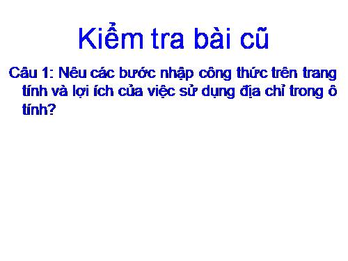 Bài 4. Sử dụng các hàm để tính toán