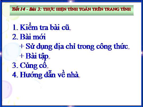 Bài 3. Thực hiện tính toán trên trang tính