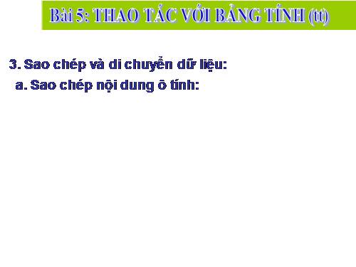 Bài 5. Thao tác với bảng tính