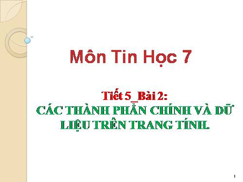 Bài 2. Các thành phần chính và dữ liệu trên trang tính