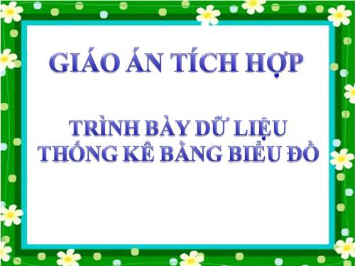 Bài 9. Trình bày dữ liệu bằng biểu đồ