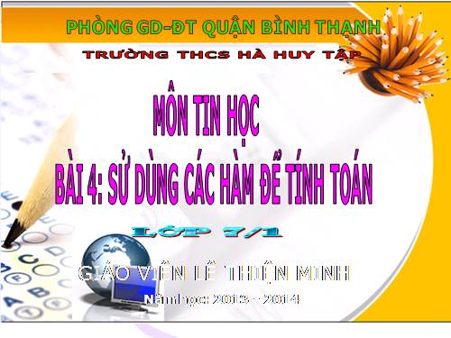 Bài 4. Sử dụng các hàm để tính toán