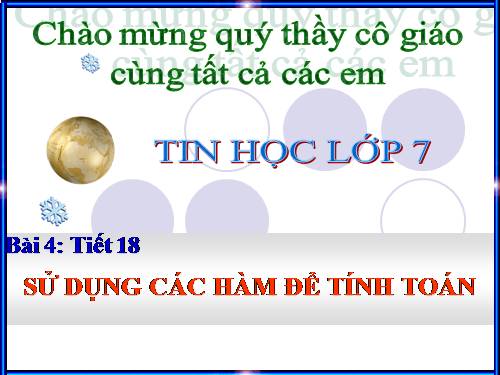 Bài 4. Sử dụng các hàm để tính toán