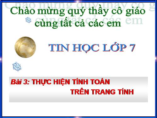 Bài 3. Thực hiện tính toán trên trang tính