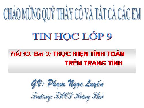 Bài 3. Thực hiện tính toán trên trang tính