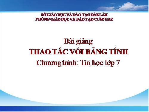 Bài 5. Thao tác với bảng tính