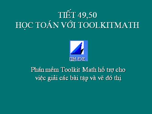 Bài đọc thêm 3. Học Toán với Toolkit Math