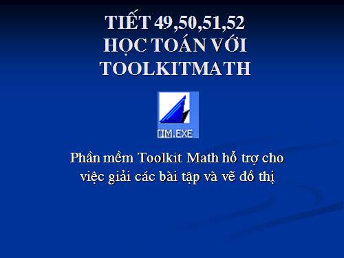 Bài đọc thêm 3. Học Toán với Toolkit Math