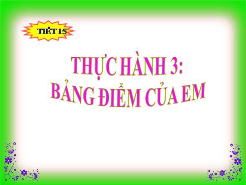 Bài thực hành 3. Bảng điểm của em