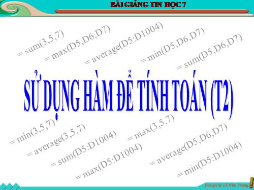 Bài 4. Sử dụng các hàm để tính toán