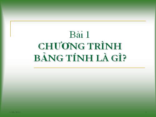 Bài 1. Chương trình bảng tính là gì?