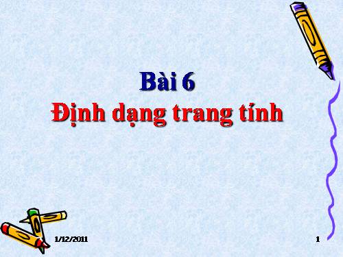 Bài 6. Định dạng trang tính