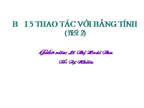 Bài 5. Thao tác với bảng tính