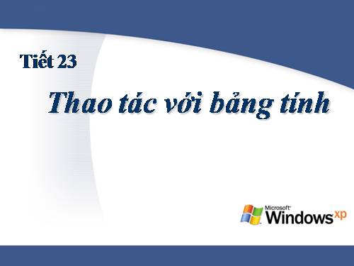 Bài 5. Thao tác với bảng tính