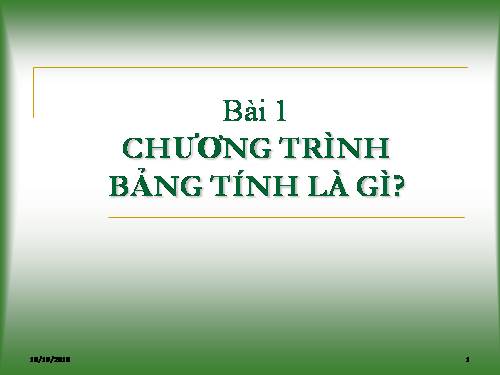 Bài 1. Chương trình bảng tính là gì?