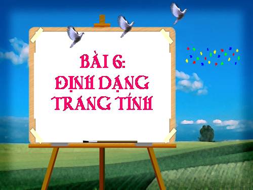 Bài 6. Định dạng trang tính