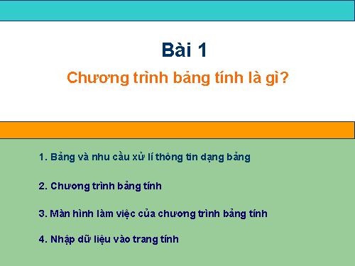 Bài 1. Chương trình bảng tính là gì?