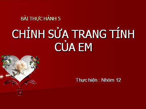 Bài thực hành 5. Chỉnh sửa trang tính của em