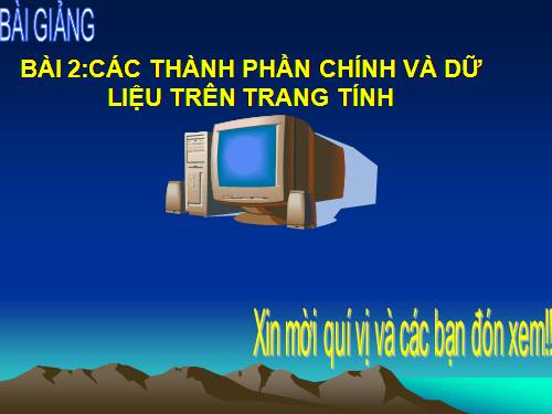 Bài 2. Các thành phần chính và dữ liệu trên trang tính